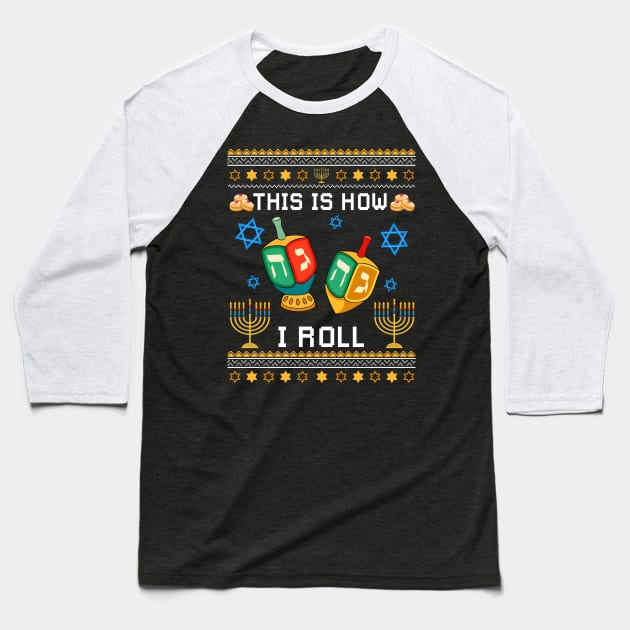 This Is How I Roll Hanukkah Baseball T-Shirt by Dunnhlpp